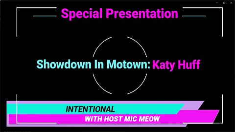 An 'Intentional' Special: "Showdown In Motown" with Katy Huff