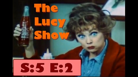 The Lucy Show - Lucy And The Submarine - S5E2