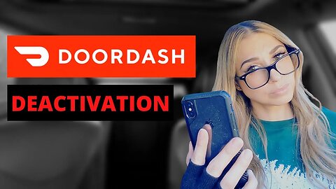 DoorDash Driver Deactivation - Don't let this happen to you!