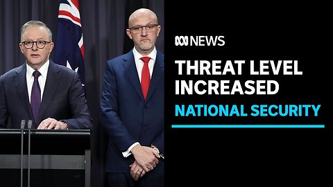ASIO lifts terror threat level to probable amid heightened tensions