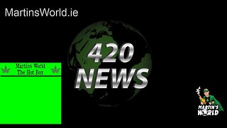 420 News Fri-HIGH-day 22nd of April