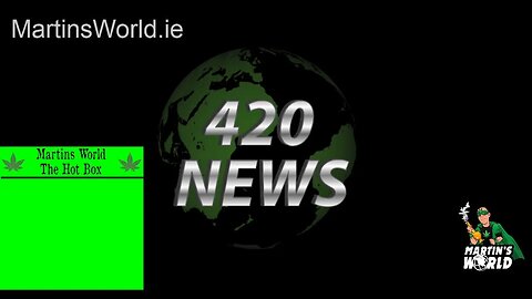 420 News Fri-HIGH-day 22nd of April
