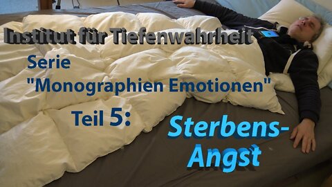 Katalog der Gefühle Teil 5: Sterbens-Angst