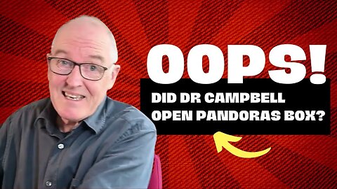 Dr. John Campbell's Ban: Did He Unleash the Pandora's Box of Censorship on YouTube?