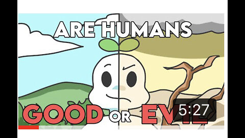 Are Humans Inherently Good Or Evil?