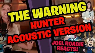 The Warning - Hunter ACOUSTIC VERSION - Roadie Reacts