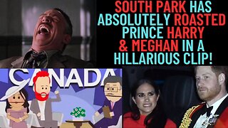 Hilarious South Park Roasts Harry & Meghan!