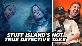 Stuff Island Tells their HOT Take about the new True Detective