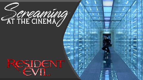Screaming at the Cinema: Resident Evil