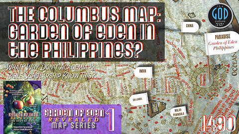 1490 Columbus Map: Garden of Eden in the Philippines