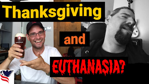 Chuck Dever Podcast Ep1 Thanksgiving and Euthanasia