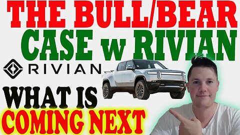 MY Bull and Bear Case on Rivian │ Where is Rivian Heading NEXT ⚠️ Rivian Investor Must Watch