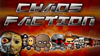 do anybody Remember chaos faction