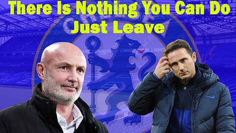 Frank Lampard Advised To Leave Chelsea, Chelsea News Now, Chelsea News Today
