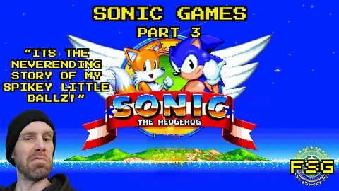 Free State Games - Sonic Games- Part 3