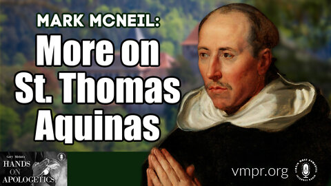 20 Jul 22, Hands on Apologetics: Saint Thomas Aquinas