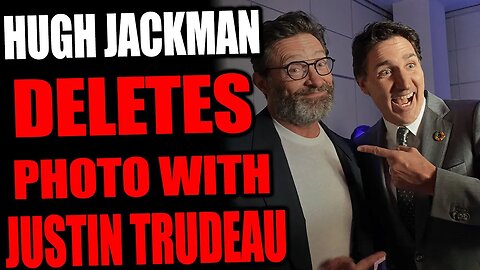 HUGE Backlash From Trudeau Posing With Hugh Jackman