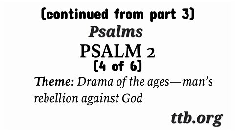 Psalm Chapter 2 (Bible Study) (4 of 6)