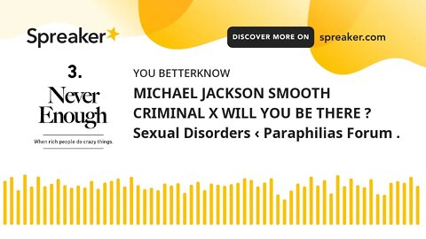 MICHAEL JACKSON SMOOTH CRIMINAL X WILL YOU BE THERE ? Sexual Disorders ‹ Paraphilias Forum .