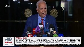 Senado deve analisar reforma tributária no segundo semestre