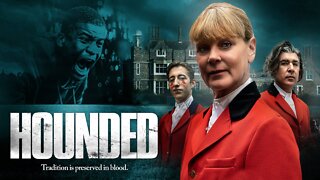 Hounded - Official Trailer