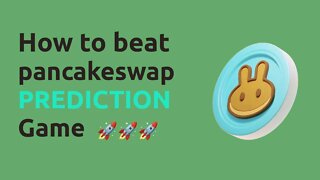 How to beat PancakeSwap predictionGame
