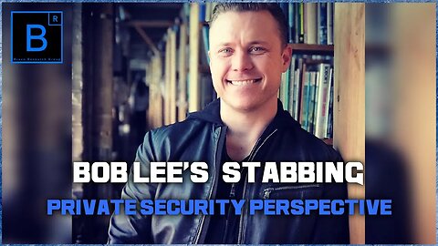 Bob Lee's Stabbing - Private Security Perspective