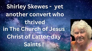 Murray Ceff talks to Shirley Skewes- conversion to The Church of Jesus Christ of Latter-day Saints.