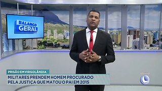 Virgolândia: Policiais Militares Prendem Homem Procurado pela Justiça que Matou o Pai em 2015.