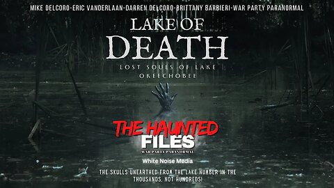 🔴👻 All new "The Haunted Files" Halloween special Lake of Death