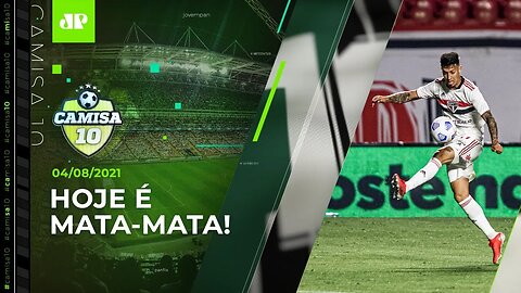 É HOJE! Favorito São Paulo PEGA o Vasco para ir às QUARTAS da Copa do Brasil! | CAMISA 10 - 04/08/21