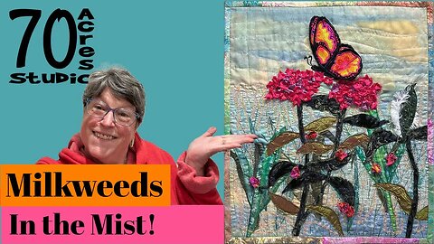 Milkweed Textile Art. Milkweeds in the Mist.