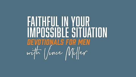Faithful In Your Impossible Situation | Daniel 2:1-3