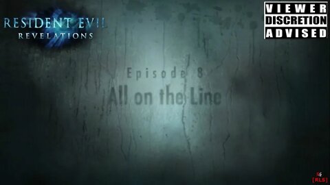 [RLS] Resident Evil: Revelation - Episode 8 (All on the Line)