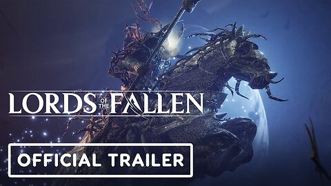 LORDS OF THE FALLEN - Official Game Trailer *Extended Story*