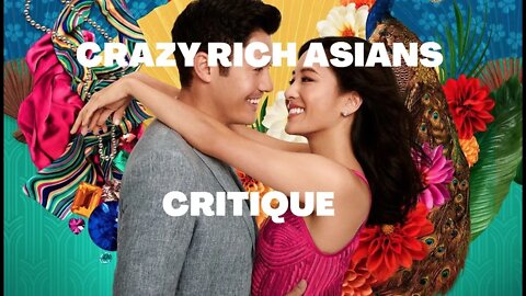 Crazy Rich Asians critique