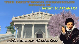 The Driftwood Chronicles: Episode 19