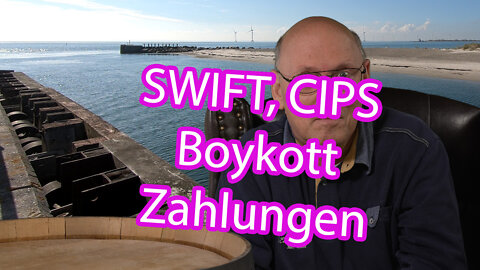 SWIFT, CIPS, Boykotte und weltweite Zahlungsströme