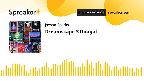 Dreamscape 3 Dougal