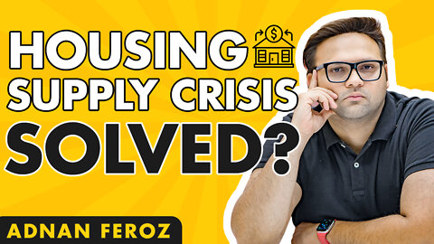 BEST Solutions To The Housing Supply Crisis | Adnan Feroz