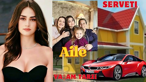 Esra Bilgiç kimdir?, Esra Bilgiç serveti 2023? ,yas, Boyu, Kilosu,Dizileri, filmer, Aile