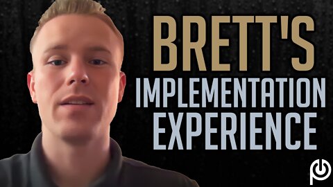 Brett's Implementation Experience