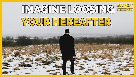 Imagine Loosing Your Hereafter - Mufti Menk