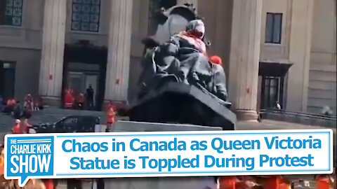 Chaos in Canada as Queen Victoria Statue is Toppled During Protest