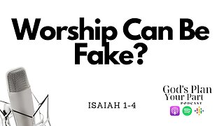 Isaiah 1-4 | Real Worship