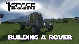 Space Engineers Planet Survival Ep 05 - Building a Rover