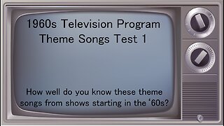 1960s Television Theme Song Test