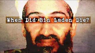 When Did Bin Laden Die? - Questions For Corbett