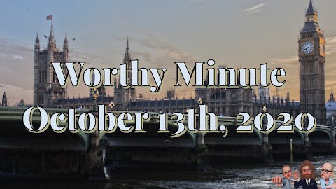 Worthy Minute - October 13th 2020
