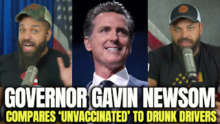 CA Governor Gavin Newsom Compares Unvaccinated to Drunk Drivers